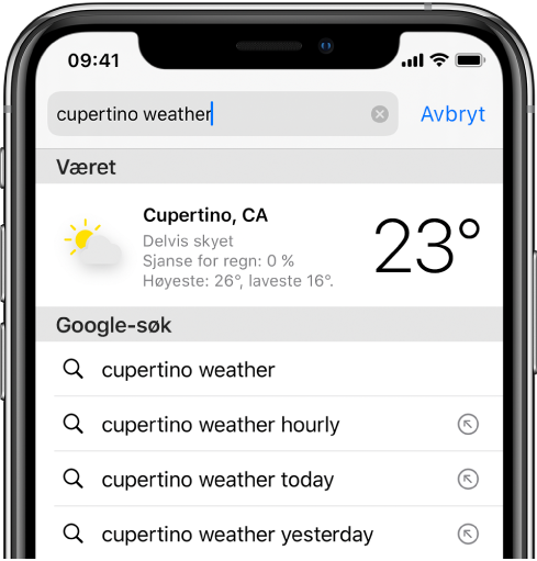Øverst på skjermen er Safari-søkefeltet med teksten «cupertino weather». Under søkefeltet er et resultat fra Været-appen som viser nåværende værforhold og temperatur i Cupertino. Under vises resultater fra Google-søk, blant annet «cupertino weather», «cupertino weather hourly» og «cupertino weather yesterday». På høyre side av hvert resultat er det en pil med lenke til den bestemte søkeresultatsiden.