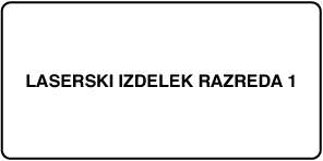 Oznaka z napisom »Laserski izdelek razreda 1«.