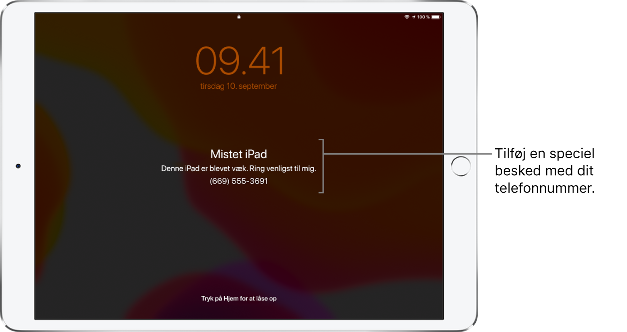 En iPads låste skærm med beskeden: “Mistet iPad. Denne iPhone er blevet væk. Ring venligst til mig. (669) 555-3691”. Du kan tilføje din egen besked med dit telefonnummer.