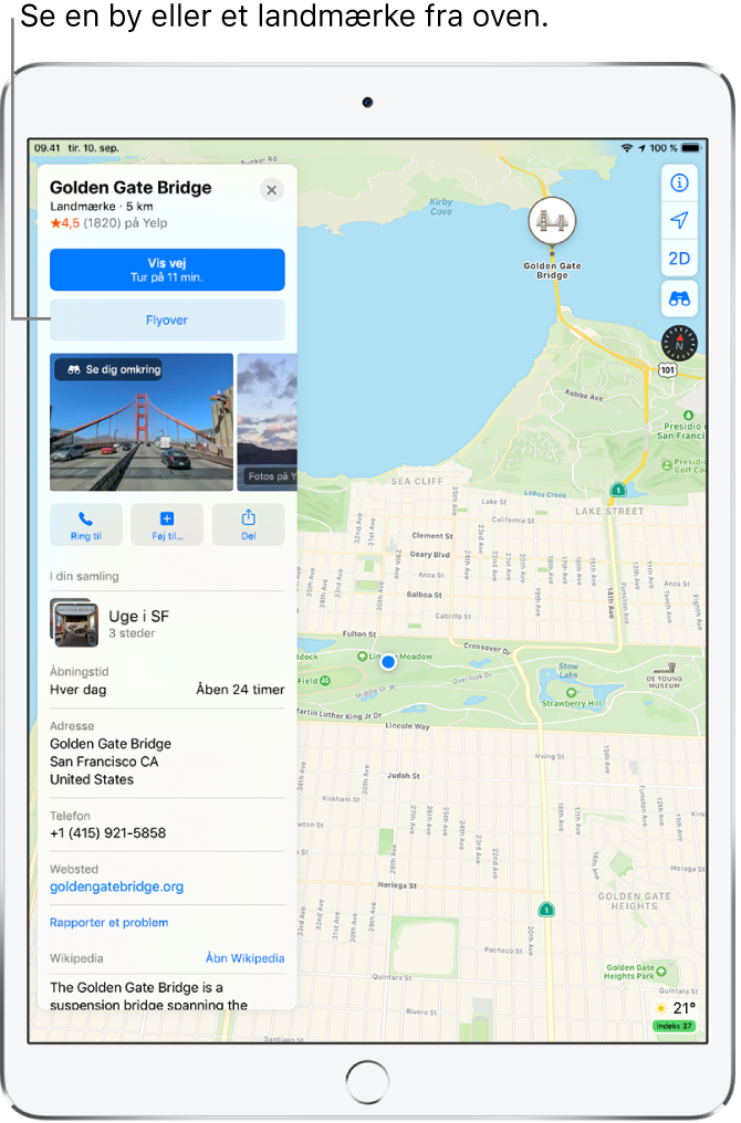 Et kort over San Francisco. På venstre side af skærmen vises et oplysningskort til Golden Gate Bridge knappen Flyover under knappen Vis vej.