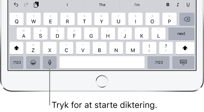 Tastaturet på skærmen, der viser tasten Dikter (til venstre for mellemrumstasten), som du kan trykke på for at begynde at diktere tekst.
