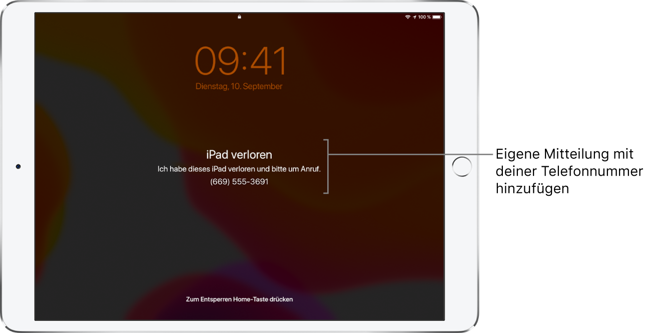Ein iPad-Sperrbildschirm mit der Nachricht: „iPad verloren“. Ich habe dieses iPhone verloren und bitte um Anruf. (669) 555-3691.“ Du kannst eine eigene Nachricht mit deiner Telefonnummer hinzufügen.