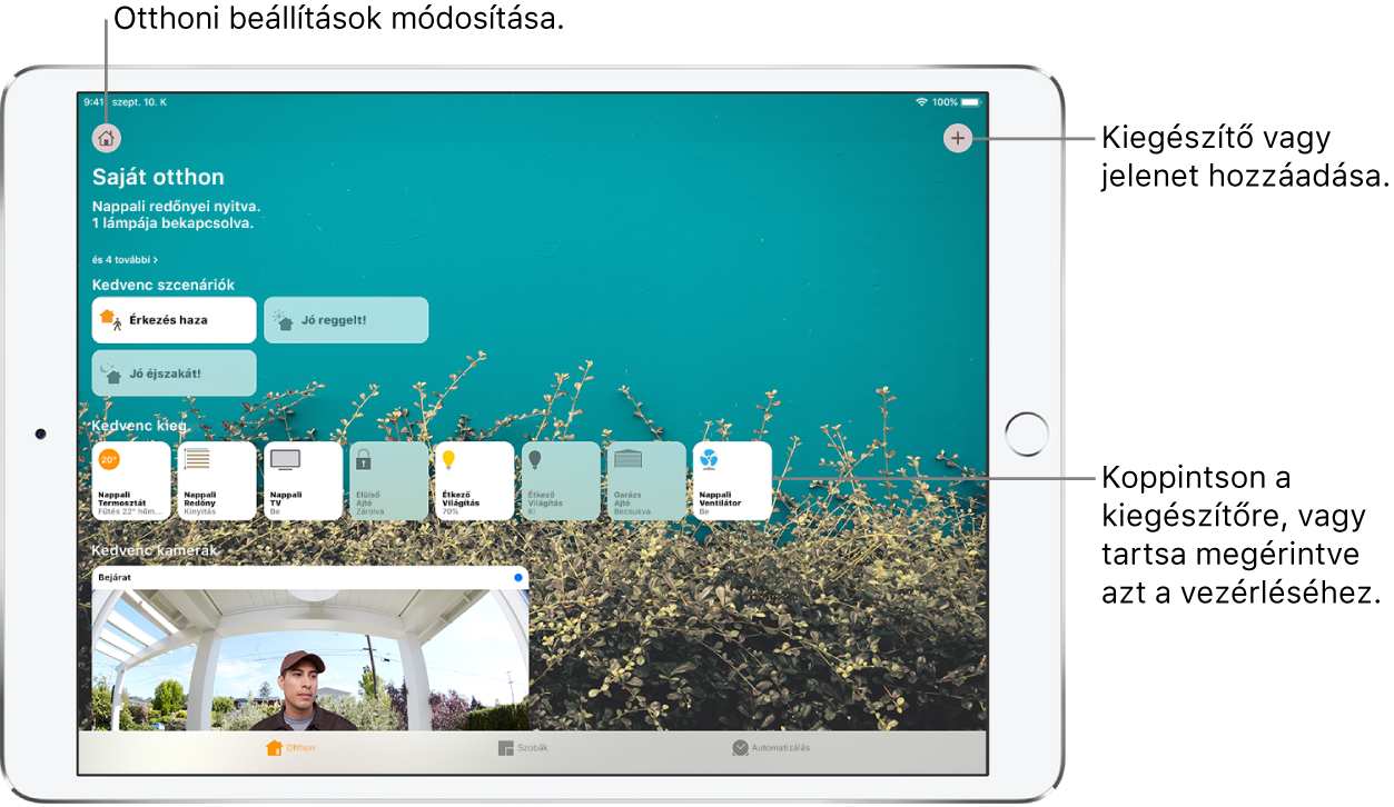 Az Otthon lap. A képernyő tetején egy összefoglalás látható az otthon állapotáról. Az összefoglalás alatt a kedvencként megjelölt jelenetek és kiegészítők találhatók. A képernyő alján a Szobák és az Automatizálás lap látható.