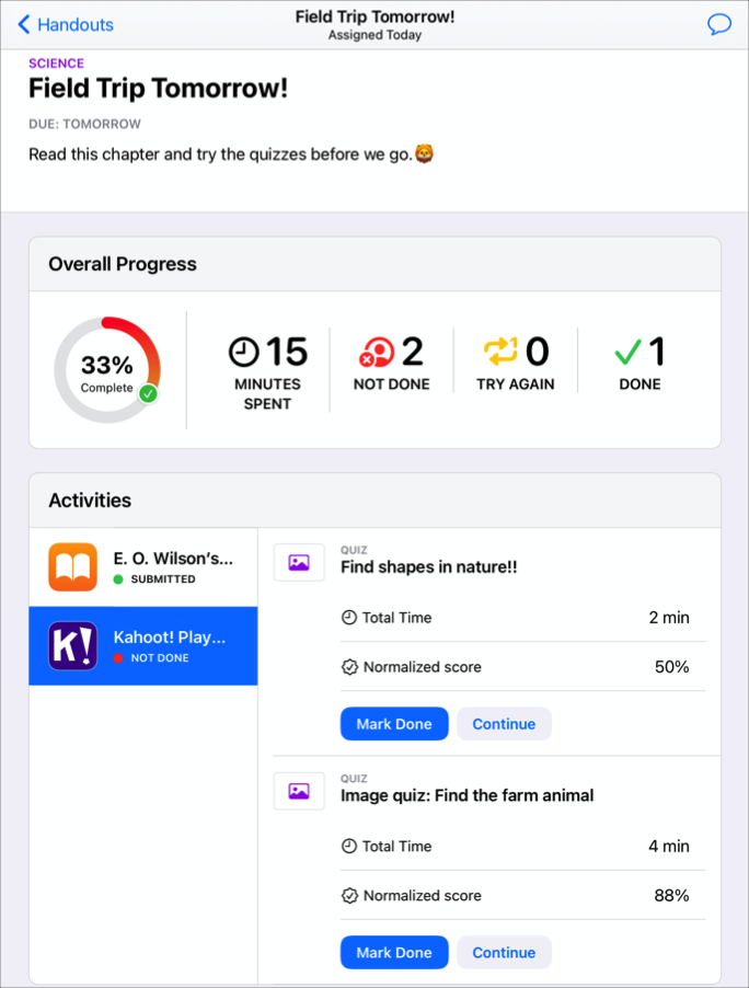 Exemple de vue détaillée d’un devoir (Field Trip Tomorrow!) pour un cours de sciences affichant des données de progression détaillées pour l’activité sélectionnée, y compris l’heure et le taux de réussite. La progression générale indique que vous avez effectué 33 % du devoir et qu’il vous reste deux activités à réaliser.