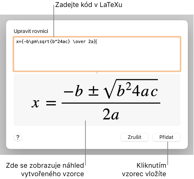 Vzorec pro řešení kvadratické rovnice zadaný do pole Rovnice v LaTeXu a pod ním náhled výsledného vzorce