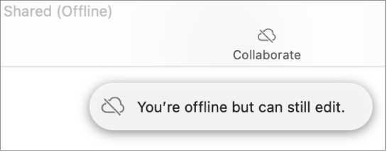 An alert on the screen says “You’re offline but can still edit.”