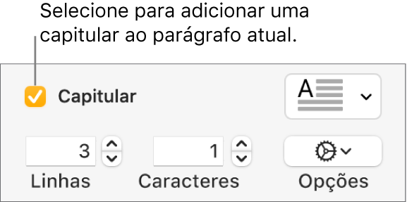 A caixa Capitular está selecionada e um menu local aparece à sua direita. Abaixo estão controles para definir a altura da linha, o número de caracteres e outras opções.