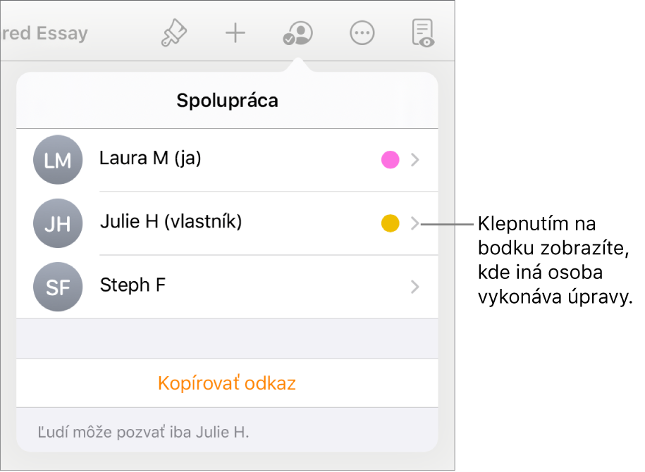 Zoznam účastníkov s tromi účastníkmi a bodkou odlišnej farby napravo pri každom mene.