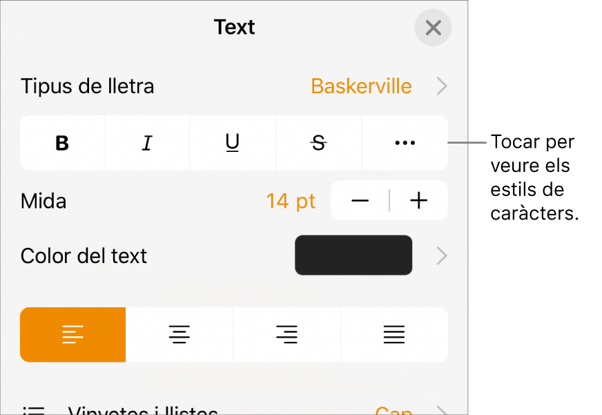 Els controls de Format amb els botons Negreta, Cursiva, Subratllat, Ratllat i “Més opcions de text”.