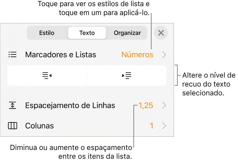 Controles de formatação com chamadas para o menu Marcadores e Listas, botões de recuo e controles de entrelinha.