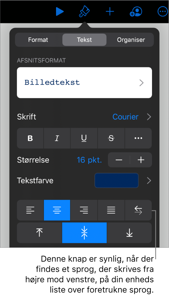 Betjeningsmuligheder til tekst på menuen Format med billedforklaring til knappen Venstre til højre.