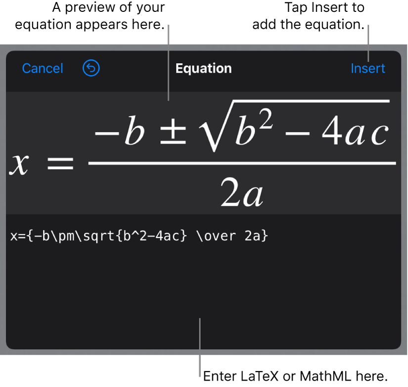 The Equation dialog, showing the quadratic formula written using LaTeX commands, and a preview of the formula above.