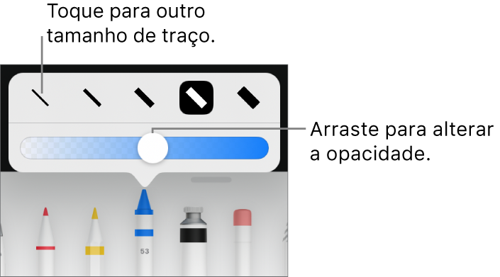 Controles para escolher um tamanho de traço e um controle deslizante para ajustar a opacidade.