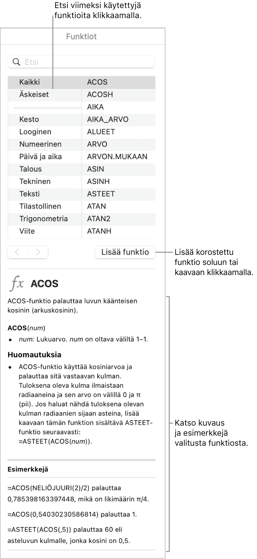 Funktioselain, jossa on äskettäin käytettyjen toimintojen selitteet, Lisää funktio -painike ja funktion määritelmä.