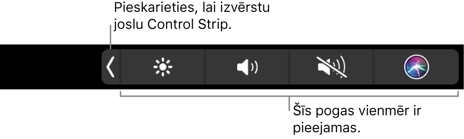 Daļējs noklusējuma joslas Touch Bar ekrāns, kurā redzama sakļauta vadīkla Control Strip. Pieskarieties izvēršanas pogai, lai skatītu pilnu Control Strip.