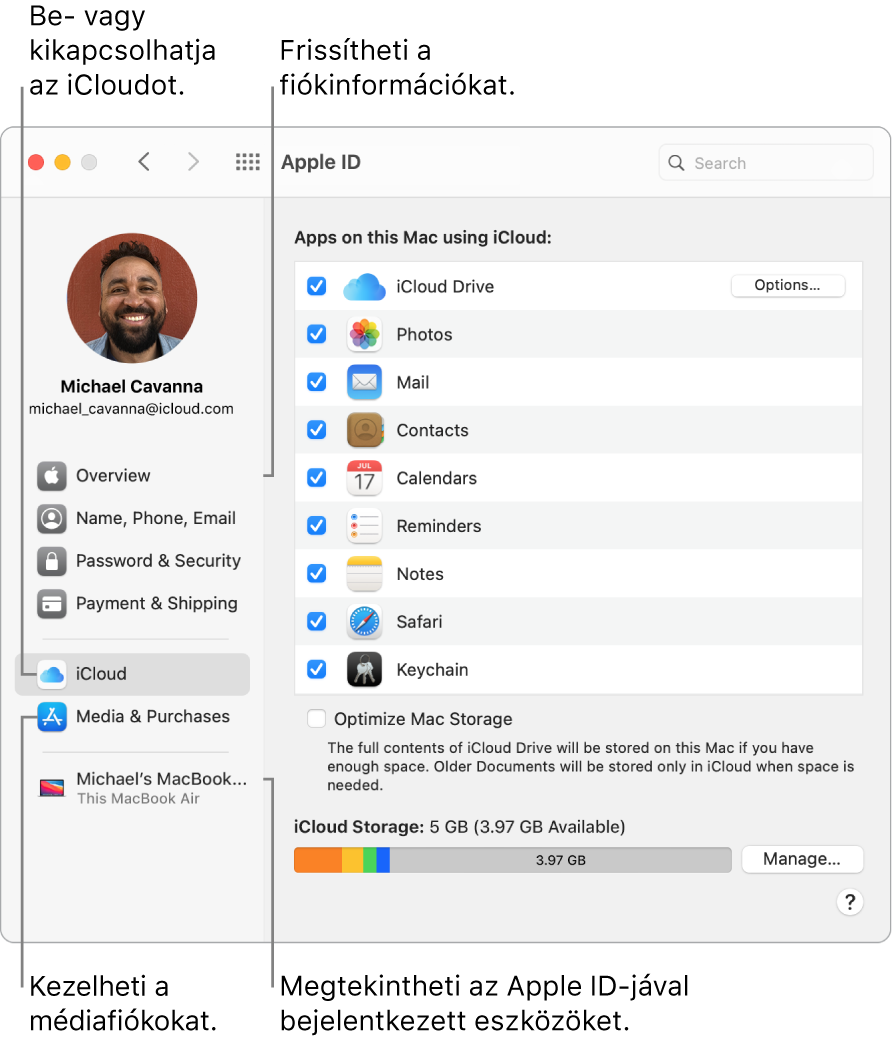 A Rendszerbeállítások Apple ID panelje. Kattintson az oldalsáv egyik elemére a fiókinformációk frissítéséhez, az iCloud be- vagy kikapcsolásához, a médiafiókok kezeléséhez, illetve az Ön Apple ID-jával bejelentkezett összes eszköz megtekintéséhez.