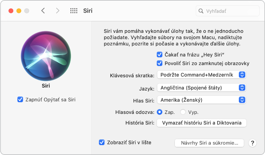 Okno nastavení Siri s vybratou možnosťou Povoliť Opýtať sa Siri na ľavej strane a niekoľkými možnosťami na prispôsobenie Siri na pravej strane vrátane možnosti Čakať na vyslovenie „Hey Siri“.