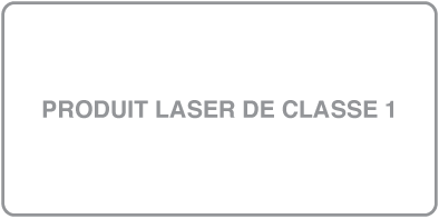 Étiquette indiquant « Produit laser de Classe 1 »