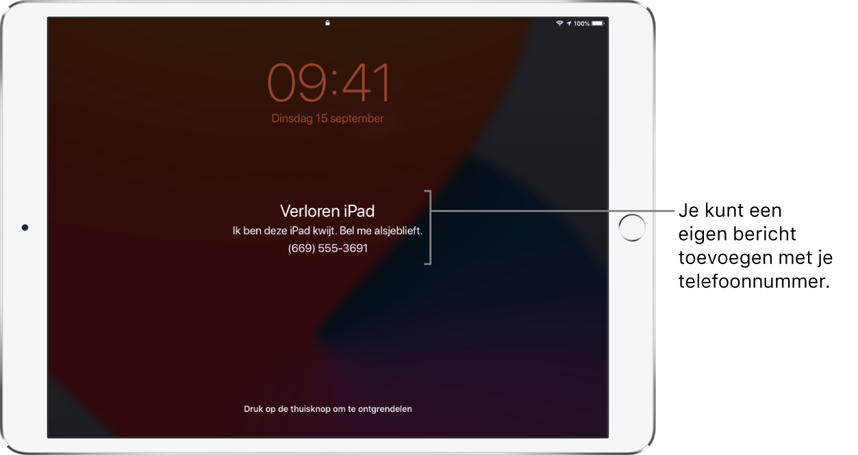 Het toegangsscherm van een iPad met het bericht: "Verloren iPad. Ik ben deze iPad kwijt. Bel me alsjeblieft. (669) 555-3691." Je kunt een eigen bericht toevoegen met je telefoonnummer.