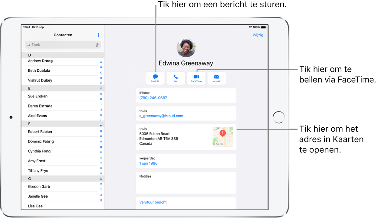 Het scherm van Contacten, met links de lijst met contacten en rechts de geselecteerde contactpersoon. Onder de foto en naam van de contactpersoon staan knoppen voor het versturen van een bericht, bellen met de telefoon, bellen met FaceTime, het sturen van een e-mail en het sturen van geld via Apple Pay. Onder de knoppen vind je de contactgegevens.