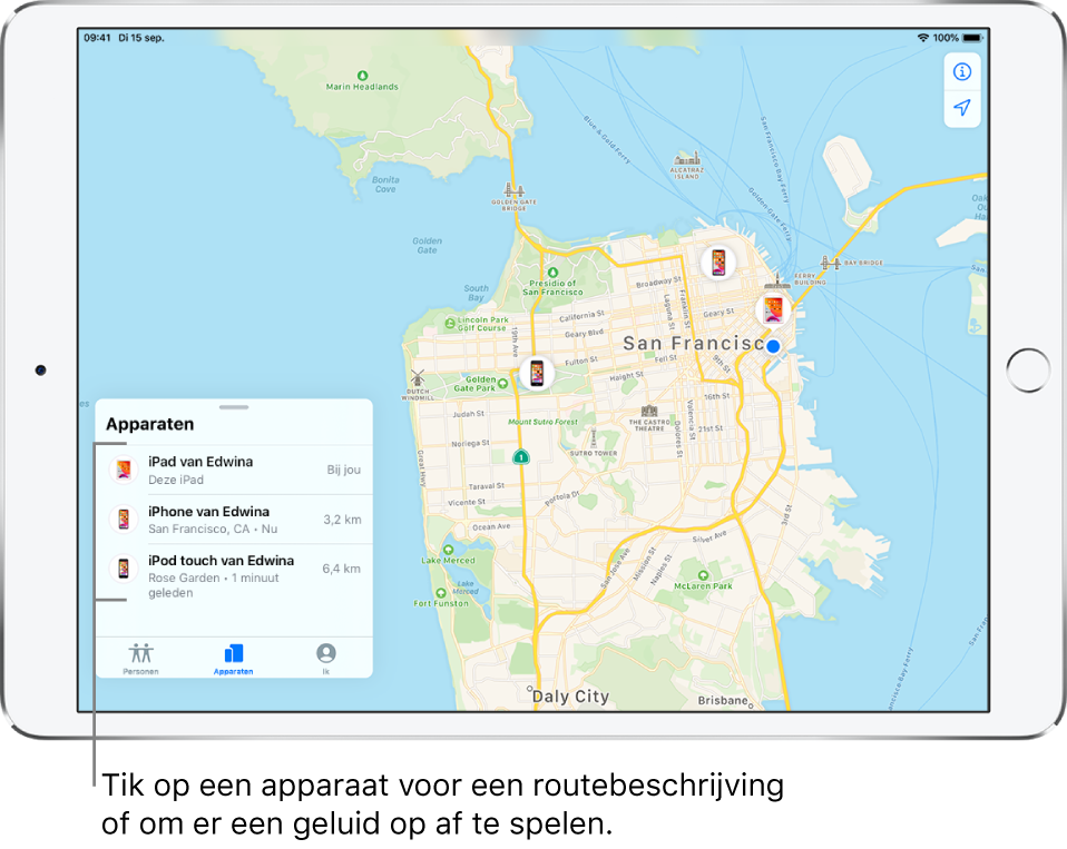 Het Zoek mijn-scherm waarin het tabblad 'Apparaten' is geopend. Er staan drie apparaten in de lijst 'Apparaten': iPad van Edwina, iPhone van Edwina en iPod touch van Edwina. Hun locaties worden op een kaart van San Francisco weergegeven.