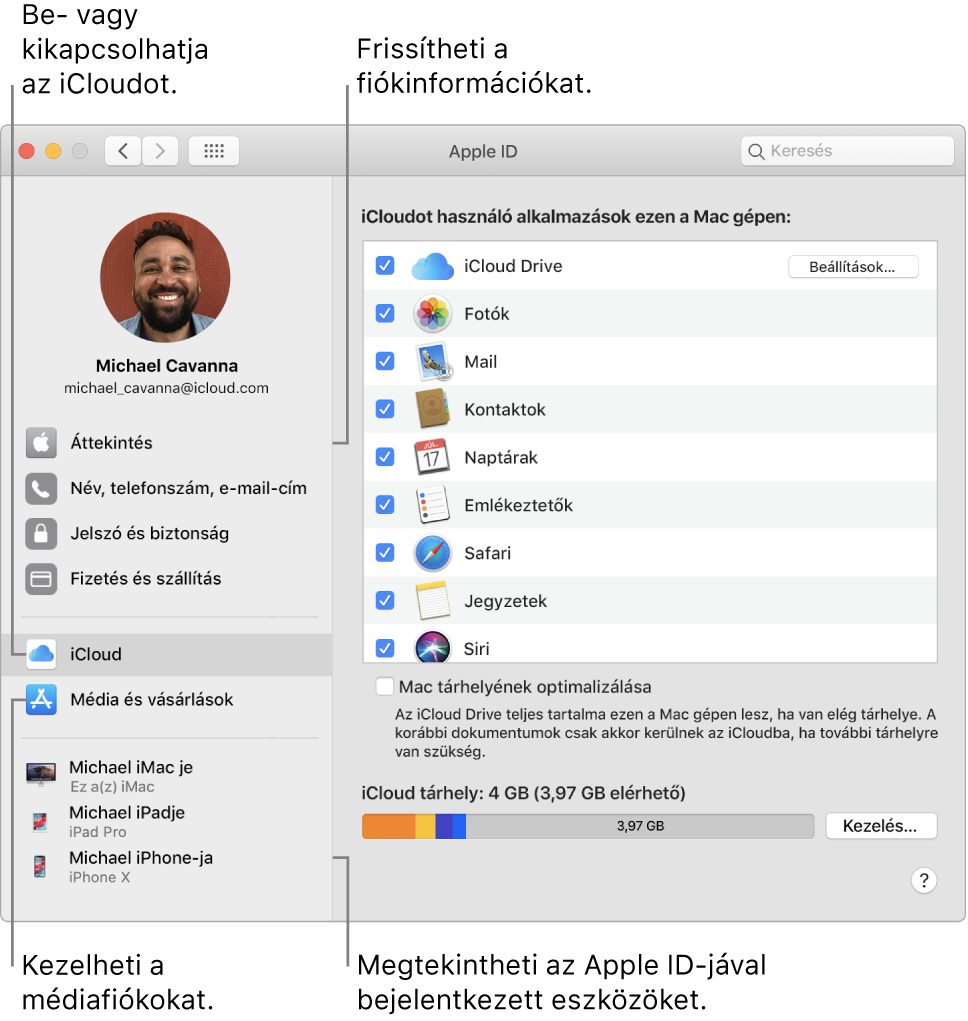 A Rendszerbeállítások Apple ID panelje. Kattintson az oldalsáv egyik elemére a fiókinformációk frissítéséhez, az iCloud be- vagy kikapcsolásához, a médiafiókok kezeléséhez, illetve az Ön Apple ID-jával bejelentkezett összes eszköz megtekintéséhez.