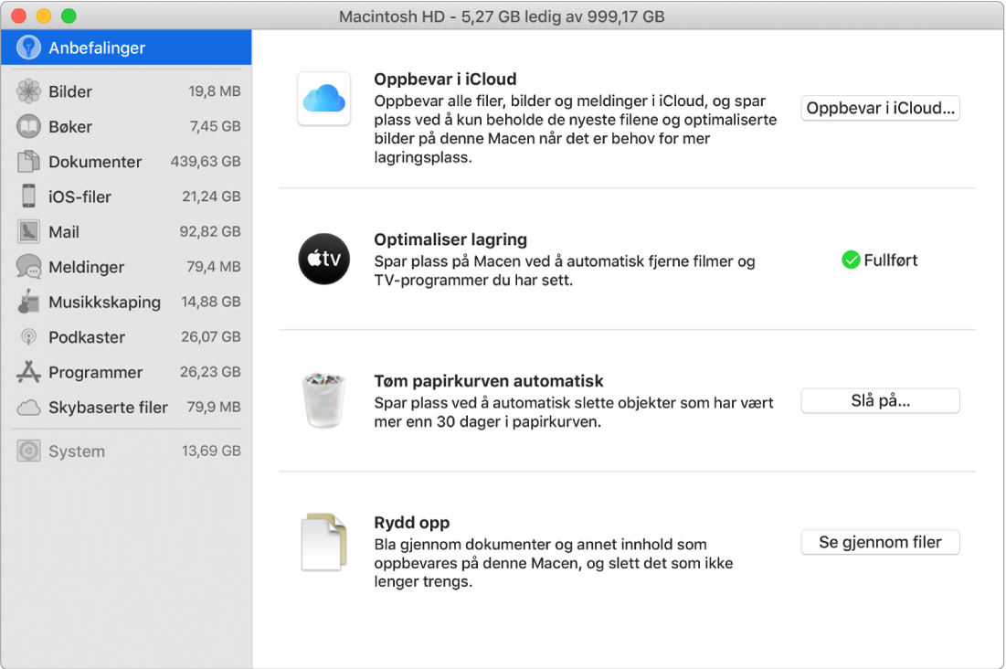 Anbefalinger-valg for lagring som viser valgene Oppbevar i iCloud, Optimaliser lagring, Slett papirkurven automatisk og Rydd opp.