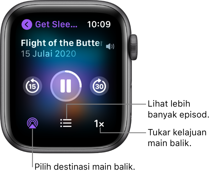 Skrin Kini Dimainkan Podcast menunjukkan tajuk rancangan, tajuk episod, tarikh, butang langkau ke belakang 15 saat, butang jeda, butang langkau ke depan 30 saat, butang AirPlay, butang episod dan butang kelajuan main balik.