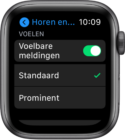 Instellingen voor horen en voelen op de Apple Watch, met de schakelaar 'Voelbare meldingen' en daaronder de opties 'Standaard' en 'Prominent'.