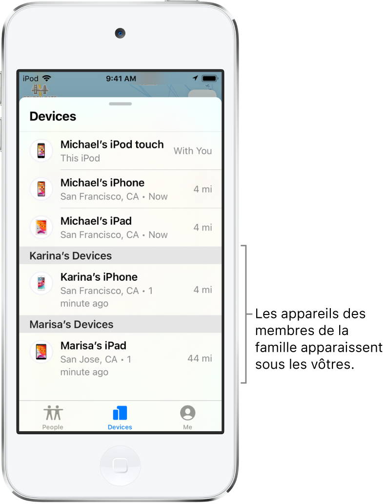 L’onglet Appareils de l’app Localiser. Les appareils de Michael se trouvent en haut de la liste. L’iPhone de Karina et l’iPad de Marisa figurent en dessous.