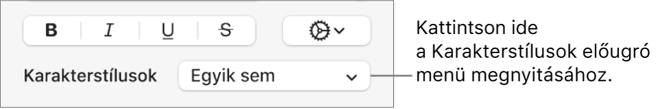 A Karakterstílusok előugró menü, alatta a szöveg stílusának és színének módosítására szolgáló vezérlőkkel.