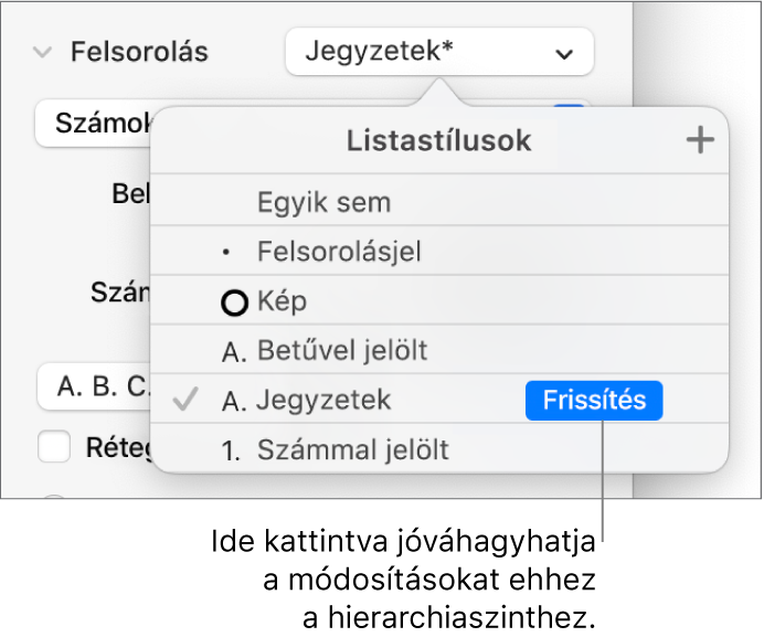 A Listastílusok előugró menü az új stílus neve melletti Frissítés gombbal.