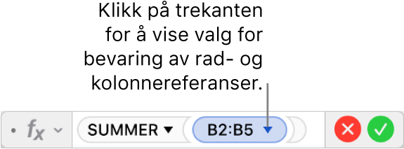 Formelredigeringen, som viser hvordan du bevarer raden og kolonnen for en områdereferanse.