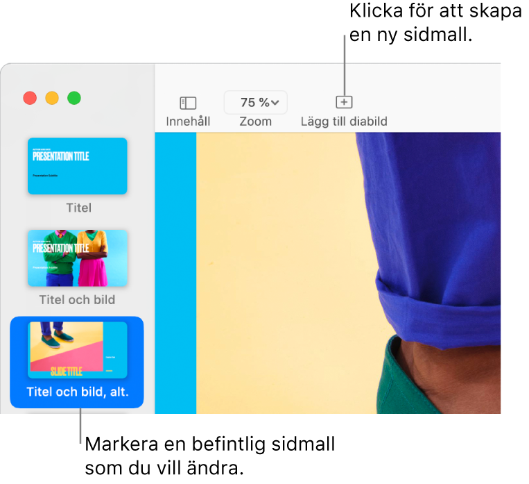 En sidmall på arbetsytan och knappen Lägg till diabild ovanför den i verktygsfältet.