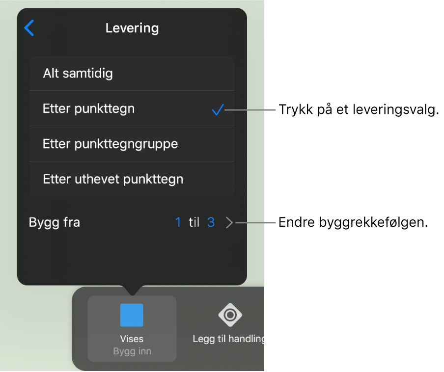 Leveringsvalg i Bygg inn-panelet.