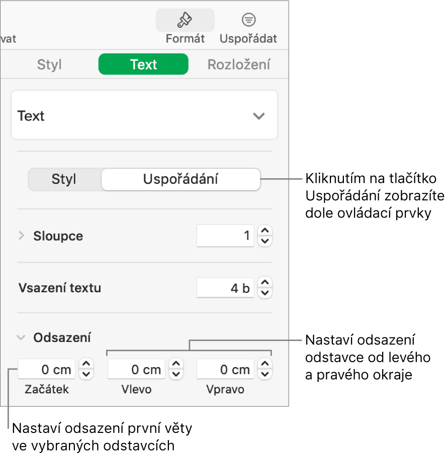 Oddíl Uspořádání na bočním panelu Formát, obsahující ovládací prvky pro odsazení prvního řádku v odstavci a nastavení okrajů odstavce