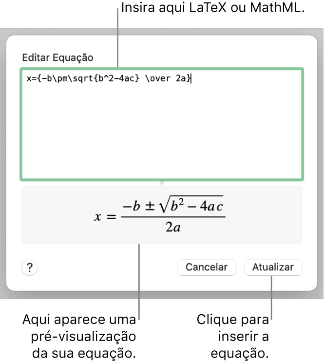 O diálogo Editar Equação, com a fórmula quadrática escrita com LaTeX no campo Editar Equação e uma pré-visualização da fórmula abaixo.