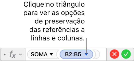 O editor de fórmulas a mostrar como preservar a linha e coluna de uma referência ao intervalo.