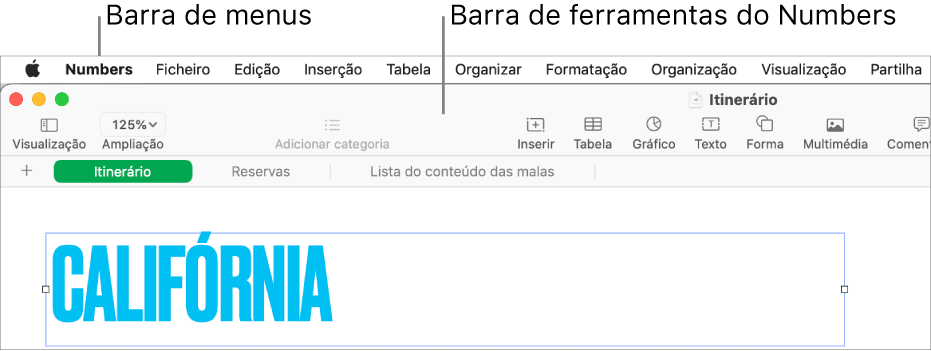 A barra de menus na parte superior do ecrã com os menus Apple, Numbers, Ficheiro, Edição, Inserir, Formatação, Organização, Visualização, Partilhar, Janela e Ajuda. Por baixo da barra de menus encontra-se uma folha de cálculo aberta do Numbers com os botões da barra de ferramentas na parte superior para Visualização, Ampliação, Adicionar categoria, Inserir, Tabela, Gráfico, Texto, Forma, Multimédia e Comentário.