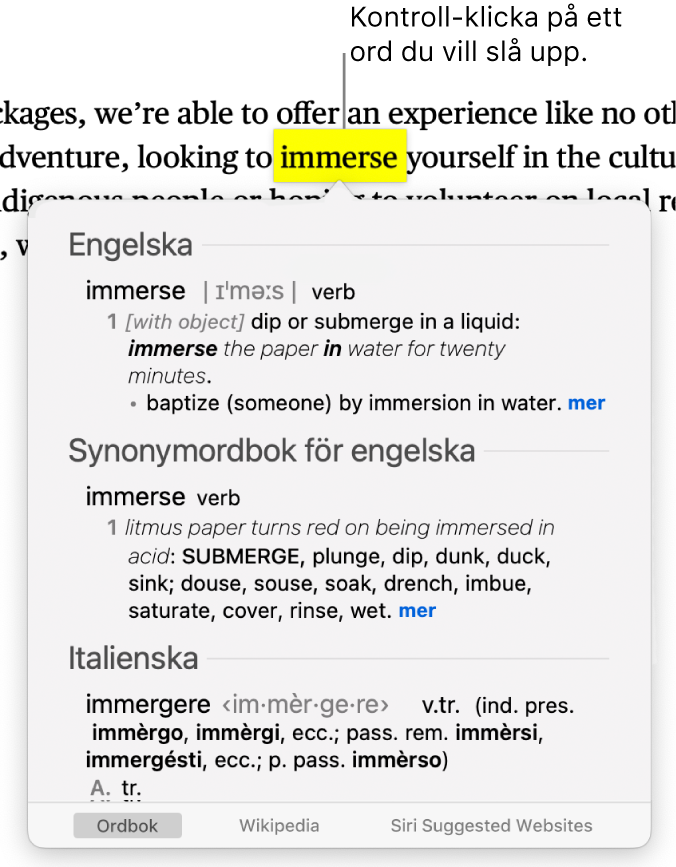 Text med ett markerat ord och ett fönster som visar en definition för ordet och en synonympost. Tre knappar längst ned i fönstret innehåller länkar till ordlistan, Wikipedia och Siri-förslag på webbplatser.