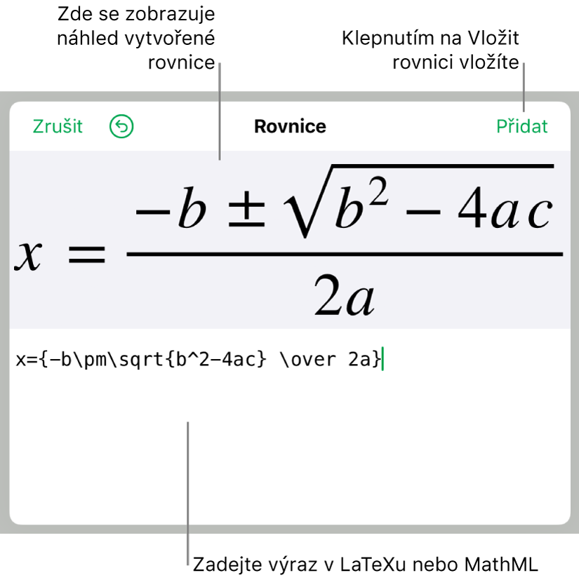 Vzorec pro řešení kvadratické rovnice zadaný do pole Rovnice v LaTeXu a pod ním náhled výsledného vzorce