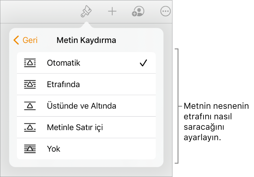 Biçim denetimleri, Yerleştir sekmesi seçili. Altında, Arkaya/Öne Taşı, Metinle Taşı ve Metin Kaydırma’yı içeren Metin Kaydırma denetimleri bulunur.