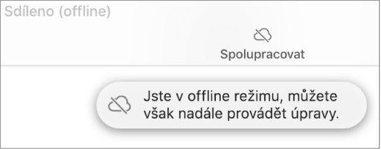 Na obrazovce se zobrazí upozornění „Jste v offline režimu, můžete však nadále provádět úpravy.“