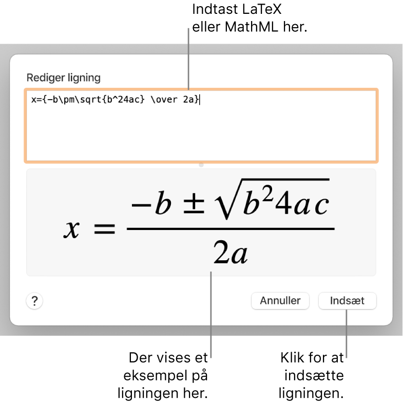 Dialogen Rediger ligning, der viser den kvadratiske formel skrevet ved hjælp af LaTeX i feltet Rediger ligning og et eksempel på formlen derunder.