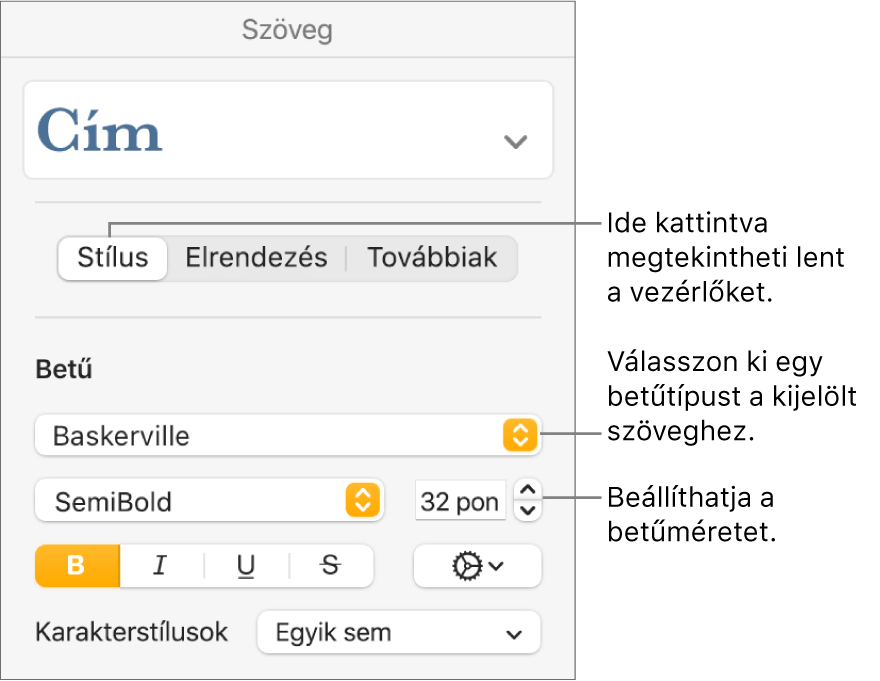 A betűtípus és betűméret beállítására szolgáló szövegvezérlők a Formátum oldalsáv Stílus szakaszában.