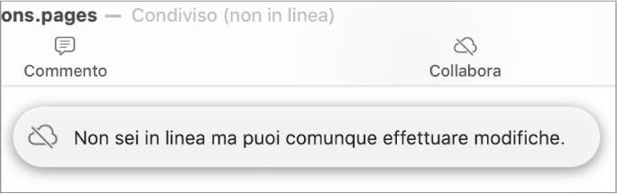 Un avviso sullo schermo dice “Non sei in linea ma puoi comunque effettuare modifiche.”