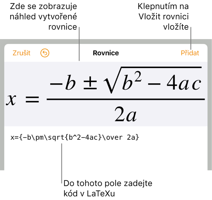 Vzorec pro řešení kvadratické rovnice zadaný do pole Rovnice v LaTeXu a pod ním náhled výsledného vzorce