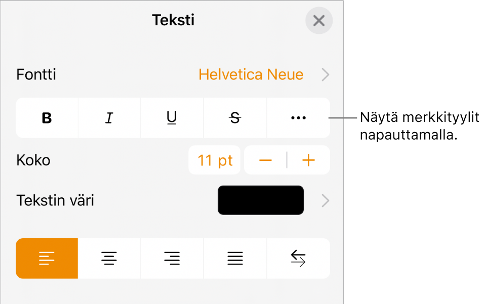 Muotosäätimet, joissa on Lihavointi-, Kursivointi-, Alleviivaus-, Yliviivaus- ja Lisää tekstivalintoja -painikkeet.