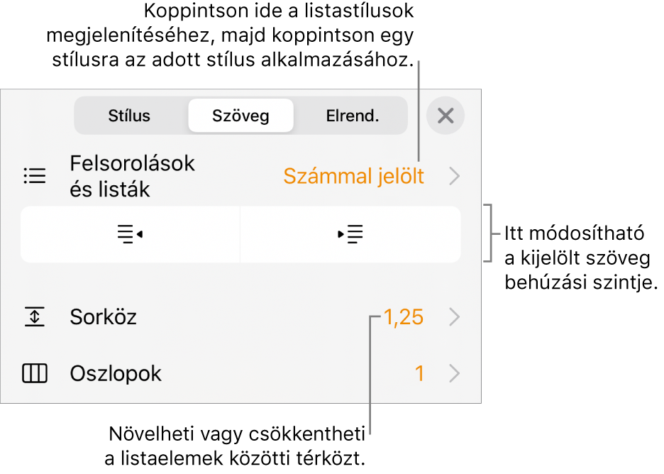 A Formátum vezérlői a Felsorolás menüt, a behúzásgombokat és a sortérközvezérlőket jelölő feliratokkal.