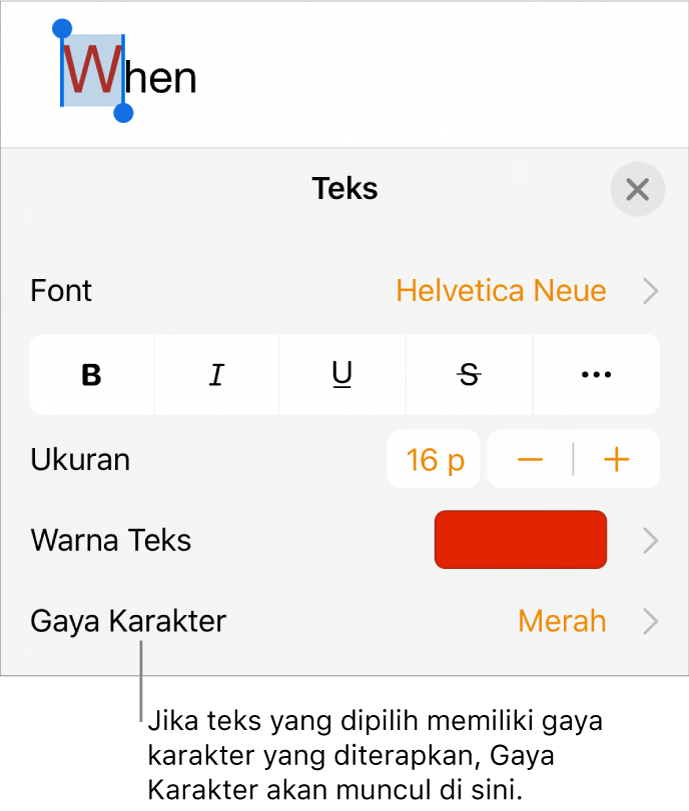 Kontrol pemformatan Teks dengan Gaya Karakter di bawah kontrol Warna. Gaya karakter Tidak Ada muncul dengan asterisk.